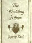 Gypsy Reel - The Wedding Album